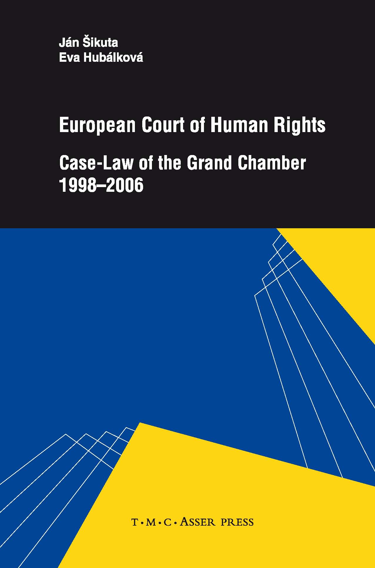 European Court of Human Rights - Case-Law of the Grand Chamber 1998–2006